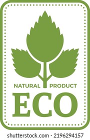 Eco label. Natural product sign. Green leaf emblem