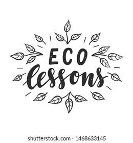 ECO lessons. Vector illustration with hand lettering. 