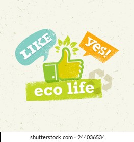 Eco Life Thumb Up With Green Leaves Creative Vector Concept.