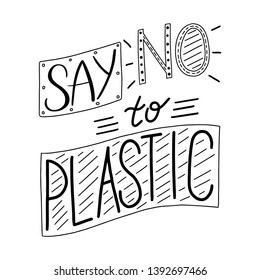 Eco lifestyle. Vector illustration. lettering set. Say no to plastic. Stop using plastic bags. Say no to plastic bottles. bring your own coffe cup. Say no to plastic straws and cutlery.