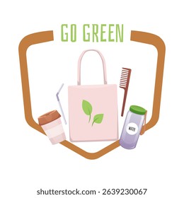 Eco logo with bag, glass bottle, comb, cup, straw and GO GREEN lettering. Reusable. Recycle. Vector illustration. Flat style. Sticker or emblem. Isolated background.