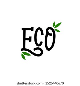 Eco. Modern hand written template for bag, T shirt, bannner, poster. Eco concept. Modern typography layout.