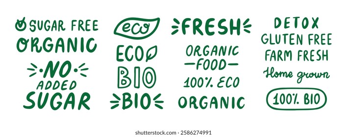 eco organic doodle hand drawn inscriptions lettering labels set. lettering text organic, 100 natural, bio, no added sugar and detox. healthy food icon. Vector illustration