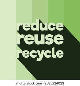 Eco Quotes. Reduce, Reuse, Recycle Poster With Long Shadow Text Effect. Environment Quote Poster Template. Editable Eco Quote Background Vector Illustration