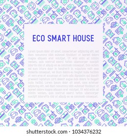 Eco smart house concept with thin line icons: solar battery, security, light settings, appliances, artificial intelligence, mobile app control. Energy saving and new technologies vector illustration.