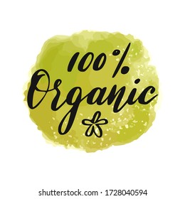 Eco Vegan Local Growing Think Green Ecology Food and Product Label. Watercolor Green Background and Hand Drawn Lettering. Organic Healthy Food Design Template.