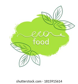 The eco-friendly food logo is isolated on a white background. The inscription in cursive script. Vector illustration for labels and logos. Contour leaves around the cloud with ragged edges.