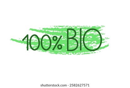 Eco-friendly green concept 100 per cent bio on shapeless brush stroke hand drawn illustration, environmental healthy food lettering for food packaging, product tags, logo labels