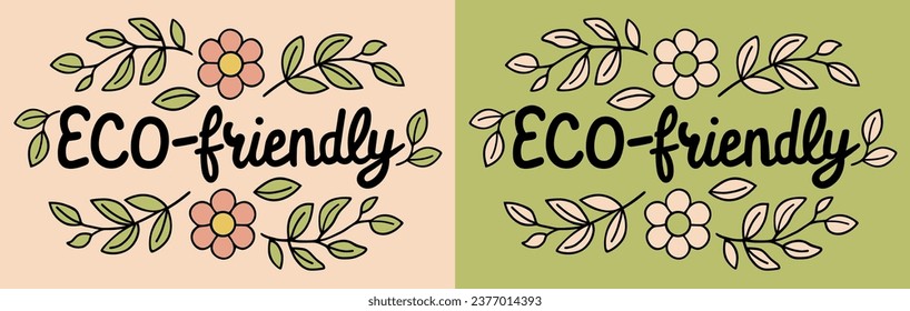 Eco-friendly lettering. Sustainable concept. Label for recycled and ecological products. Floral banner minimalist vector. Cute and girly climate change activist printable accessories and apparel.