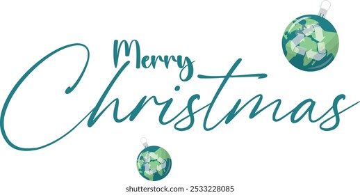 Eco-Friendly Merry Christmas Greeting Design. Merry christmas message with sustainable baubles isolated on white background. Merry green christmas. Recycling logo one baubles. 
