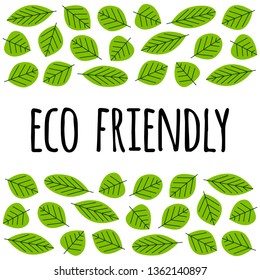 Eco-friendly phrase and vector leaves illustration set. Ecology, environment vector elements
