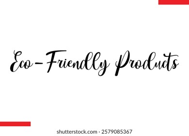 Eco-Friendly Products Typography Text eco Saying