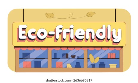 Eco-friendly shop illustration featuring colorful storefront with vibrant displays of sustainable products, emphasizing environmental consciousness and modern design aesthetics