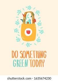 Ecological card with the inscription "do something green today".Go green. Durable and reusable items or products . Eco style. No plastic. Go green. Greeting card with shopper with vegetables, fruits.