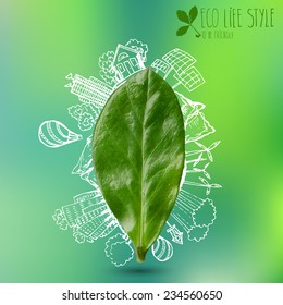 Ecological concept - green leave with doodles about eco lifestyle
