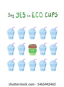 Ecological concept - no plastic cups, bring your own eco cup, package with hand written lettering. Planet Earth ecological problem of trash and pollution. Environmental Protection. Vector flat image.