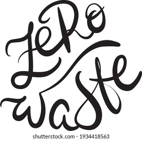 
ecological concept of zero waste in modern minimalist lettering style, black letters, use for bags, presentations, icons, stickers, posters, banner, no plastic, go green