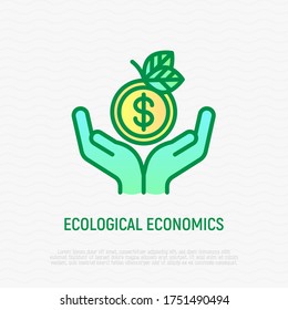 Ecological economics thin line icon. Hands holding coin with leaves. Circular economics. Vector illustration for environmental issues.