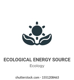 Ecological energy source vector icon on white background. Flat vector ecological energy source icon symbol sign from modern ecology collection for mobile concept and web apps design.