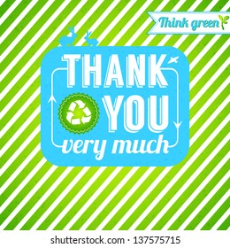 Ecological thank you card. Gratitude for thinking green. Can be used as template for Your presentation. Vector image.