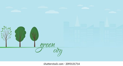  ecologically clean green city. Vector illustration for print, web, banner