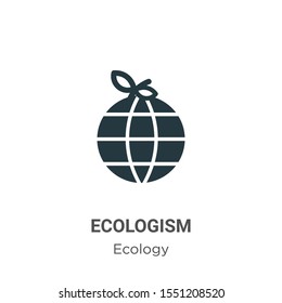 Ecologism vector icon on white background. Flat vector ecologism icon symbol sign from modern ecology collection for mobile concept and web apps design.