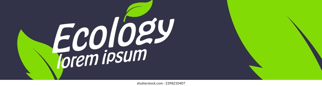 Ecology banner. Ecology template. Vector