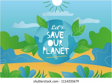 Ecology concept illustration. Save OUR Planet.