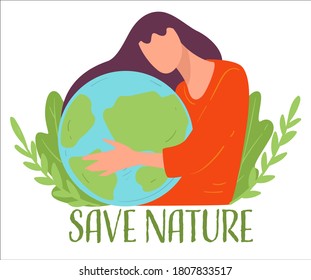 Ecology friendly female character embracing earth with foliage. Save nature, conservation and preservation of biodiversity and environment. Leafy planet and woman personage, vector in flat style