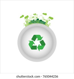 ecology industrial factory with green recycle symbol.Vector and illustration eco style concept saving the world 