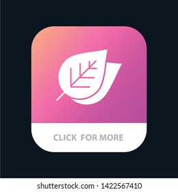 Ecology, Leaf, Nature, Spring Mobile App Button. Android and IOS Glyph Version