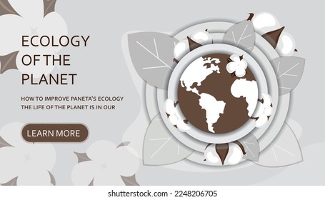 Ecology of the Planet. Cotton on the planet. Vector illustration.