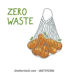 Ecology poster with eco bag of oranges and slogan - zero waste, recycle, eco friendly tools, environment protection. Decorative design. Bright cartoon colorful vector illustration.