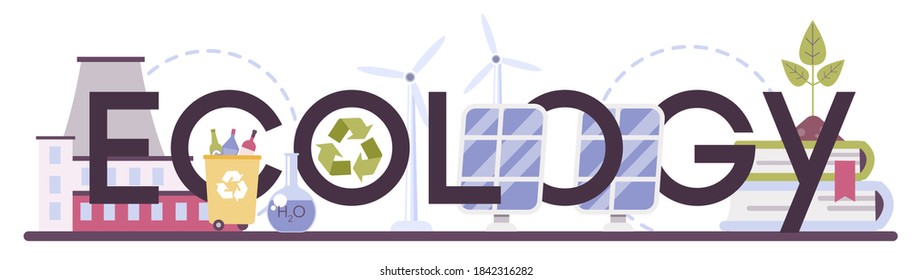 Ecology typographic header. Scientist taking care of nature and study ecological environment. Air, soil and water protection. Professional ecological activist. Vector illustration