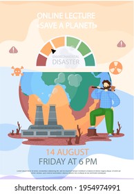 Ecologycal activist, lumberjack cuts down trees. Online lecture about planet saving concept poster