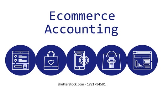 ecommerce accounting background concept with ecommerce accounting icons. Icons related shopping bag, website, wishlist, online payment