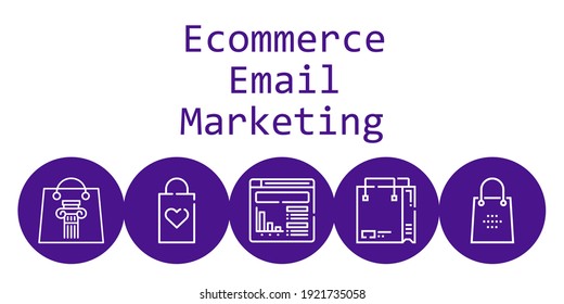 ecommerce email marketing background concept with ecommerce email marketing icons. Icons related shopping bag, website