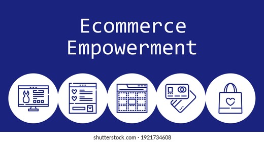 concepto de fondo de empoderamiento de ecommerce con iconos de empoderamiento de ecommerce. Tarjeta de débito relacionada con los iconos, bolsa de compra, sitio web, web, lista de deseos