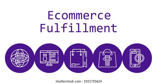 ecommerce fulfillment background concept with ecommerce fulfillment icons. Icons related shopping bag, website, internet, online payment