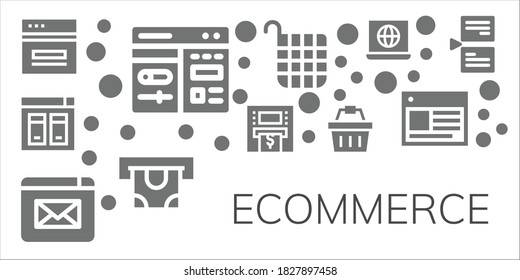 Ecommerce Icon Set. 11 Filled Ecommerce Icons. Included Web, Cms, Website, Atm, Shopping Basket, Basket, Internet, Page Icons