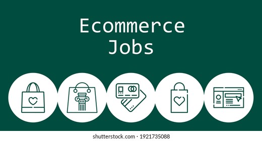 ecommerce jobs background concept with ecommerce jobs icons. Icons related shopping bag, debit card, website