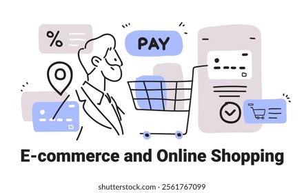 E-commerce online shopping concept with cart payment icons and person in minimalist doodle style suitable for web design template