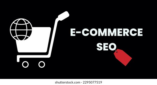 E-Commerce SEO Banner with Text. White Shopping Cart Icon on Black Background