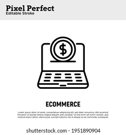 E-commerce thin line icon. Dollar coin falling in laptop screen. Pixel perfect, editable stroke. Vector illustration.