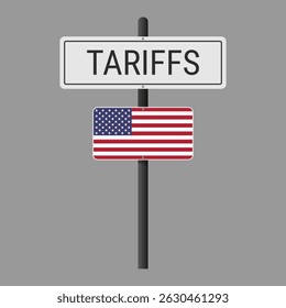 Economic tariffs signpost with US Flag. Vector illustration for themes related to trade policies, economic measures, and international relations