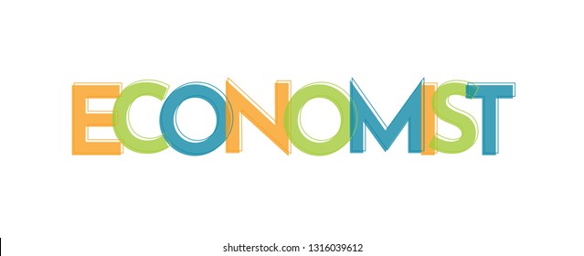Economist word concept. "Economist" . Use for cover, banner, blog. 