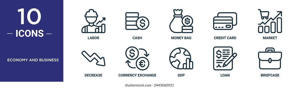 economy and business outline icon set includes thin line labor, cash, money bag, credit card, market, decrease, currency exchange icons for report, presentation, diagram, web design