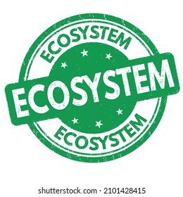 Ecosystem grunge rubber stamp on white background, vector illustration