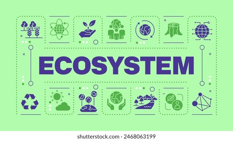 Ecosystem light green word concept. Ecological system of living organisms. Nature protection. Visual communication. Vector art with lettering text, editable glyph icons