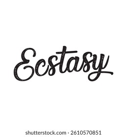 Ecstasy text on white background.